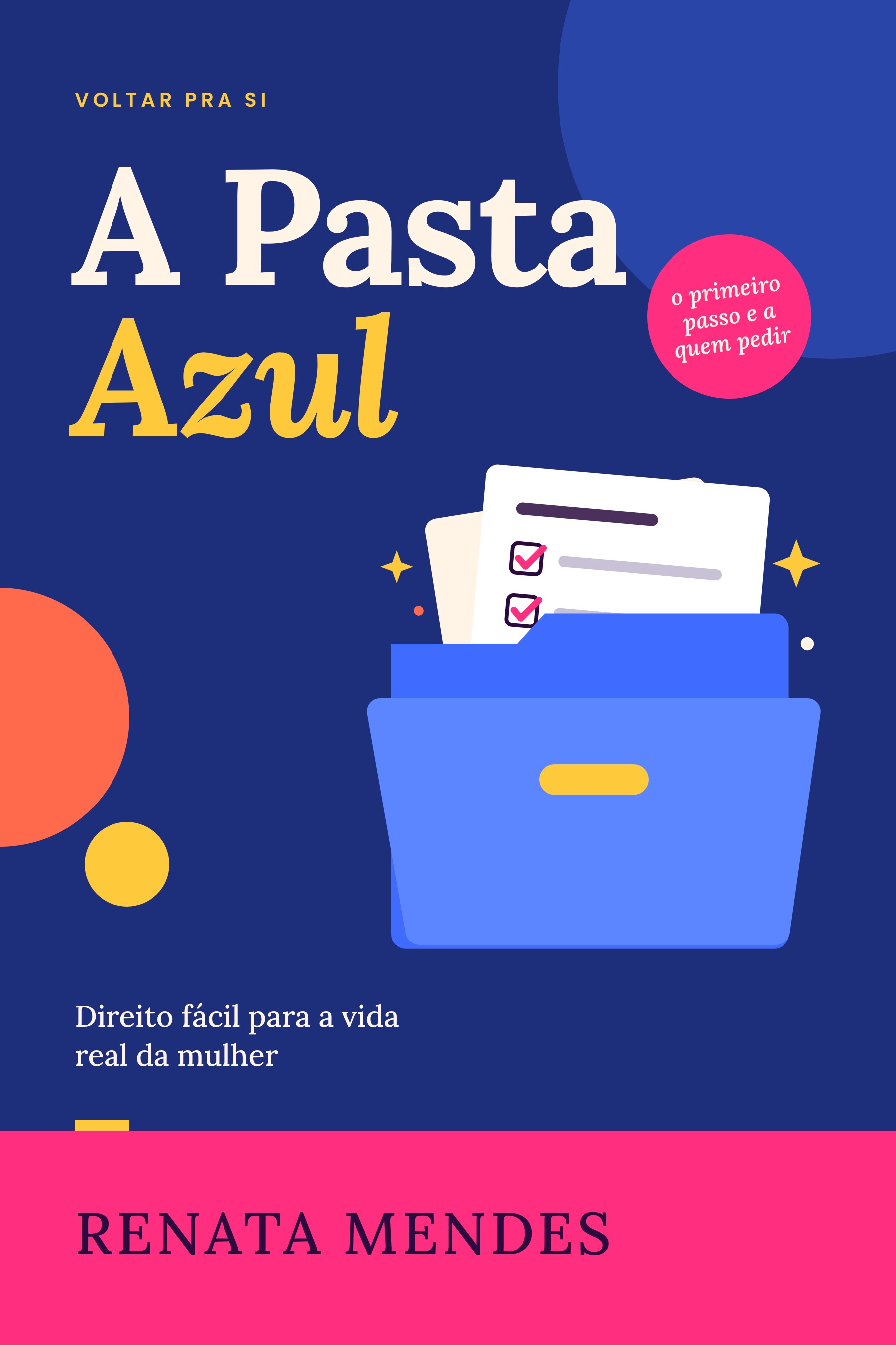 Capa do livro A Pasta Azul — Direito fácil para a vida real da mulher